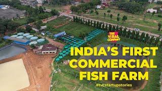 Inside India's First Commercial Fish Farm I TVC Startup Stories