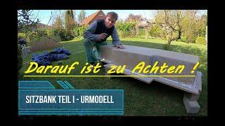 Urmodell / Positivkern bauen - Sitzbank Teil I - GFK Formenbau & Laminieren