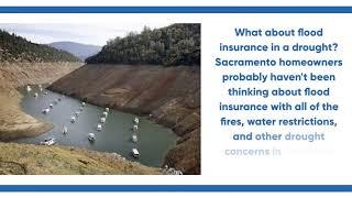 Sacramento Homes May Need Flood Insurance Even in a Drought!