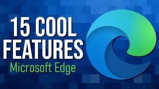 15 Cool Microsoft Edge Features You'll Wish You Knew Earlier!