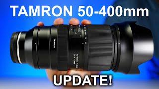 Tamron 50-400mm - MASSIVE UPDATE!