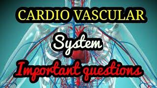 Important Topics In General Medicine  | Cardiovascular System | Chapter-wise Important Questions