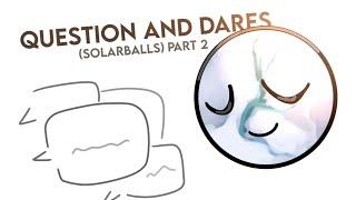 - Qna And Dares | P2 | Solarballs Fan-Animation