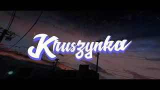 Intro/Kruszynka !