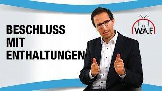 Falsche Berücksichtigung der Enthaltungen | Betriebsrat Video