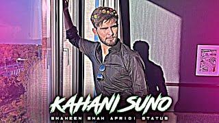 Shaheen Afridi x Kahani Suno 2.0  || Kahani Suno 2.0 Edit || Shaheen Afridi Edit || •tiktok