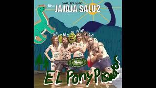 El Pony Pisador - JAJA Salu2 (Full Album)