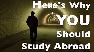 Why YOU Should Study Abroad