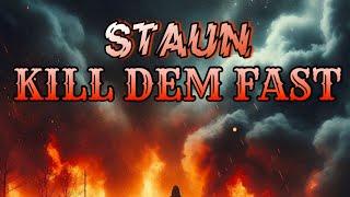 Staun - Kill Dem Fast (Prod By Madenka)