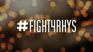 Fight for Rhys - #fight4rhys