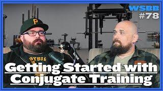 Getting Started with Conjugate Training - WSBB #78