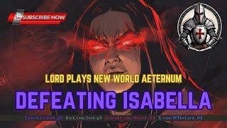 Defeating Isabella in New World Aeternum