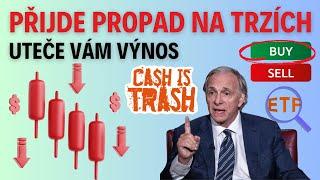 PŘIJDE PROPAD NA TRZÍCH | Uteče vám výnos