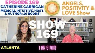 MEDICAL INTUITIVE CATHERINE CARRIGAN: LOVE, NON-JUDGMENT & ANGELIC AID ️️ HEALER ⭐ APL SHOW EP 169