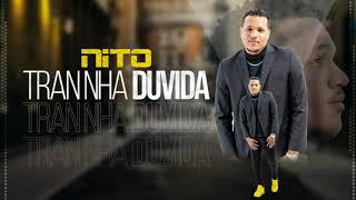 NITO - Tran Nha Duvida (2021) By Baza Lumi Music