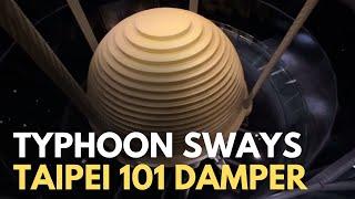 Taipei 101 damper sways during Typhoon Kong-rey