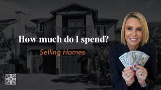 HOW MUCH DO I SPEND on Marketing to sell my Homes?