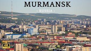 Experience Murmansk: A 4K Tour of Russia’s Historic Arctic Port