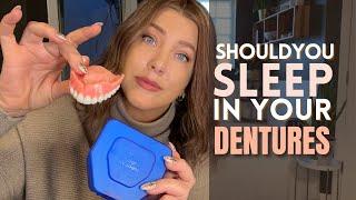 Should you Sleep with your Dentures in at Night