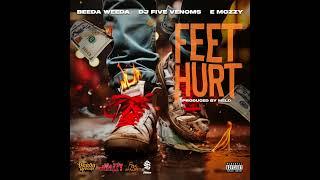 Beeda Weeda, DJ Five Venoms & E Mozzy - Feet Hurt