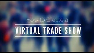 How to Create a Virtual Trade Show