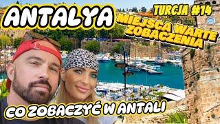 TURCJA #14 | ANTALYA | Co zobaczyć w Antalii ? | Ciekawe miejsca | vlog 136