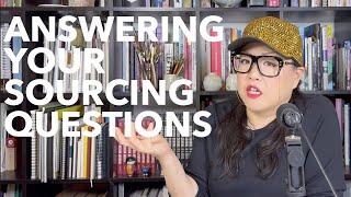 Answering Your Sourcing Questions Part 1