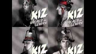 K.I.Z. Just The Two of us