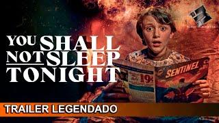 You Shall Not Sleep Tonight 2024 Trailer Legendado