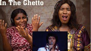 OUR FIRST TIME HEARING - ELVIS PRESLEY - IN THE GHETTO ( REACTION )