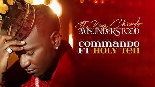 Julian King - Commando ft Holy Ten (Official Audio)