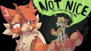 not nice // animation meme