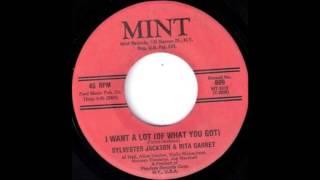 Sylvester Jackson & Rita Garret - I Want A Lot Of What You Got