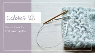 Learn to knit cables! Part 1: Basic knit over knit cables