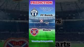 FC Zurich vs Hearts Prediction & Match Preview UEFA Europa League