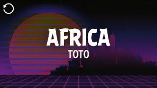 Toto - Africa (Lyrics)