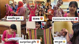 नवरात्रि का लास्ट दिन  कंजक आई   सभी Fans के Comments का Reply  मम्मी के लिए Surprise Gift 