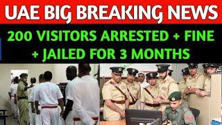 200 Visitors Arrested + Fined + Jailed in Dubai || Dubai Visit Visa 2024 || UAE Visit Visa 2024