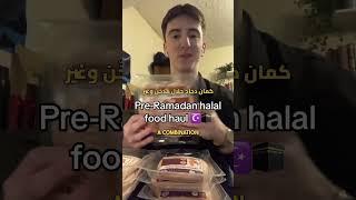 Pre-Ramadan halal food haul showcase ️ | #ramadan #islam #fasting #halal