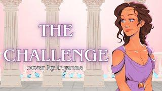 【 Loganne 】The Challenge Cover ⌜ EPIC: The Musical ⌟