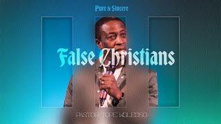 False Christians | Pure & Sincere |  Pastor Tope Koleoso