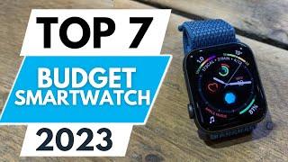 Top 7 Best Budget Smartwatch 2023