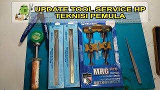 UPDATE TOOL SERVICE HP KHUSUS TEKNISI PEMULA