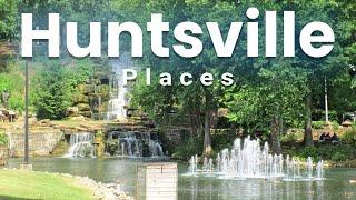 Top 10 Best Places to Visit in Huntsville, Alabama | USA - English