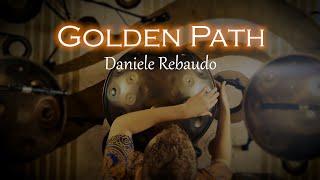 "GOLDEN PATH" - Daniele Rebaudo