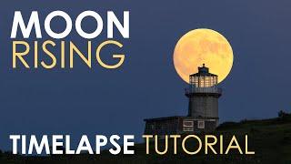 Moon rising timelapse tutorial. Best camera settings for full moon.