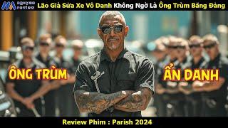 [Review Phim] Lão Già Sửa Xe Vô Danh Không Ngờ Là Ông Trùm Băng Đảng