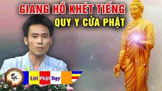 Câu chuyện có thật 100% GIANG HỒ KHÉT TIẾNG Quy Y Cửa Phật – Phật tử Cát Tường | Phật Pháp Nhiệm Mầu