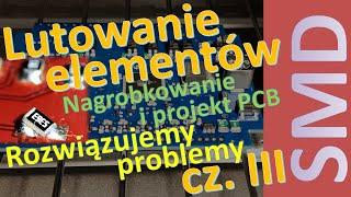 Domowe wypieki - jak radzić sobie z problemami podczas lutowania SMD