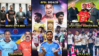 RFDL 2024-25: Teams & Format|NEUFC - APFA MOU|Vfb Stuttgart - Sudeva Delhi Deal|ISL News